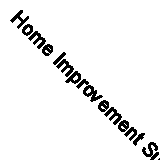 Home Improvement Survival Guide for Men: How a Guy Can Survive a Home Improveme